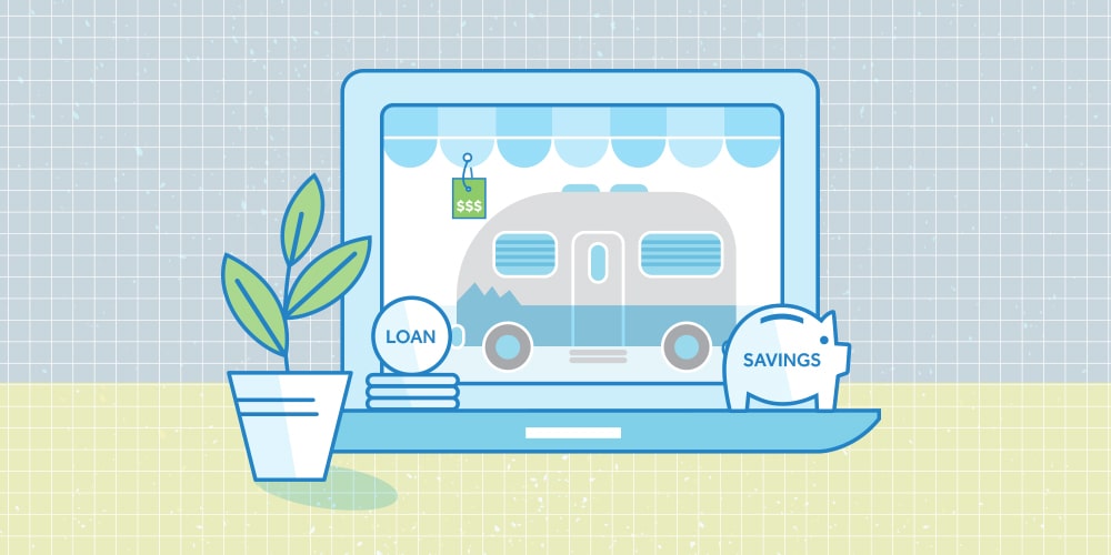 Illustration of choosing between borrowing or saving for a big purchase. From left to right: an indoor plant, a laptop computer displaying a trailer or RV (recreational vehicle) with a price tag. A stack of coins that says "Loan" and a piggy bank that says "Savings" are sitting on the laptop. 