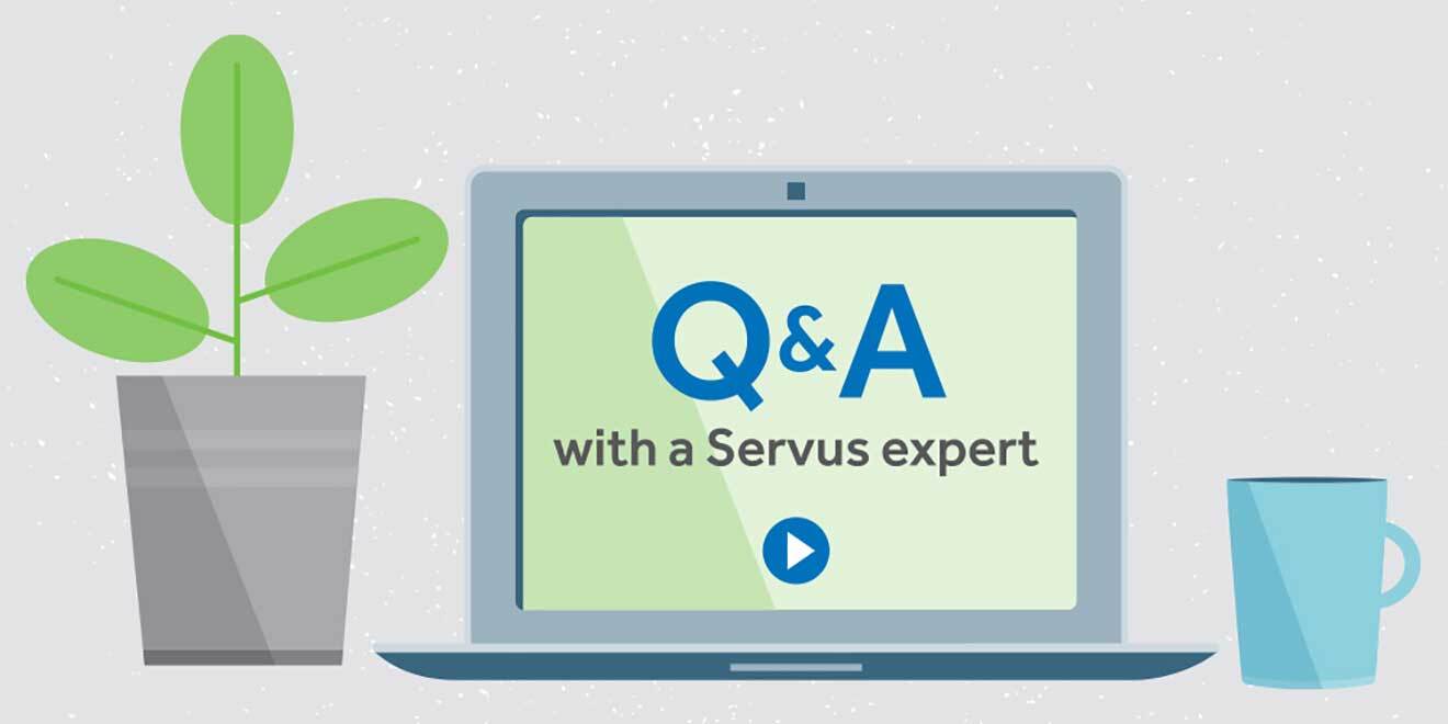 Simple illustration of a laptop with dark blue letters reading "Q&A with a Servus expert" and a play button (white triangle inside a blue filled circle). The laptop has a plant to its left and a coffee mug to its right. Questions and answers.